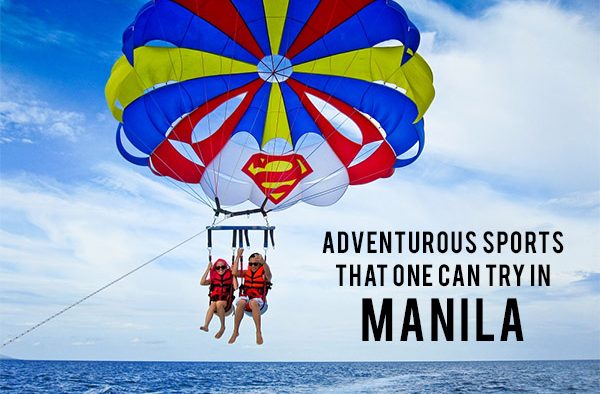 Adventurous Sports That One Can Try In Manila